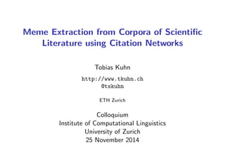 Meme Extraction from Corpora of Scienti 