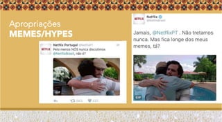Apropriações
MEMES/HYPES
 