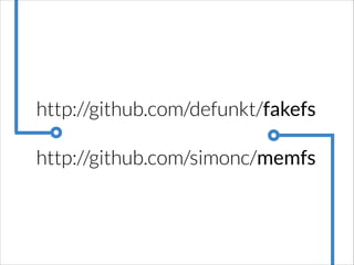 http://github.com/defunkt/fakefs
http://github.com/simonc/memfs

 