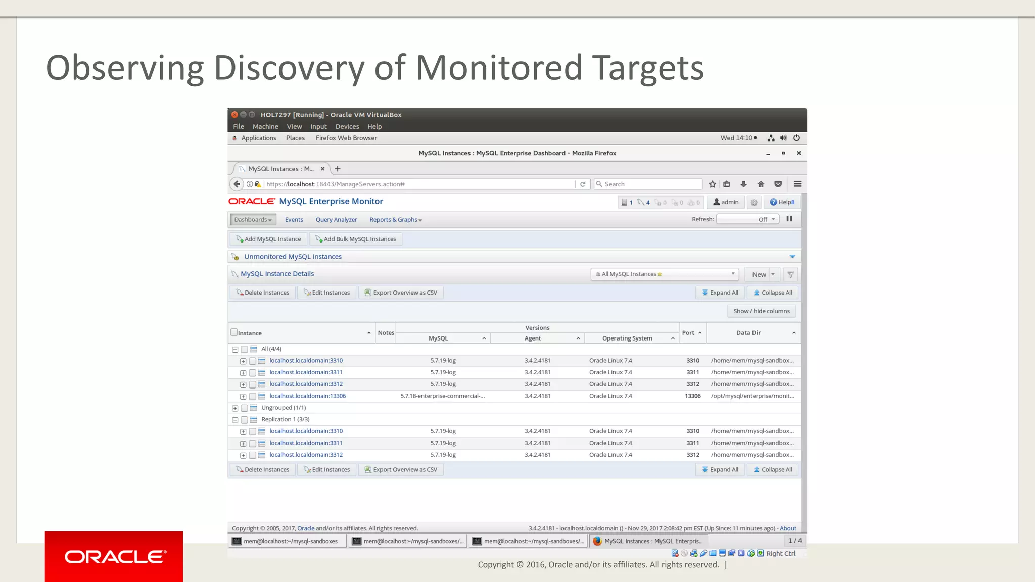 Copyright © 2016, Oracle and/or its affiliates. All rights reserved. | Observing Discovery of Monitored Targets 