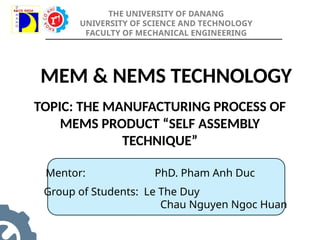 MEM_NEM. Công nghệ self assembly trong công nghệ | PPTX