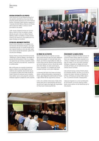 112
àrea social
Penyes




oficina d’aTenció a les penyes
L’Àrea Social va fer un pas endavant pel que fa al
món penyístic amb l’obertura d’una nova oficina
perquè les penyes disposessin d’un centre d’atenció
exclusiu. El president Sandro Rosell va inaugurar el
3 d’octubre del 2010 l’Oficina d’Atenció a les Penyes,
amb la intenció de millorar i prestar un servei
personalitzat a les penyes.

L’OAP, situada al Boulevard entrant per l’accés 9,
dóna un servei cinc dies a la setmana, a banda
dels dies de partit. A més, per millorar l’atenció
telefònica també s’ha habilitat un número directe
d’atenció a les penyes per a tots aquells que no es
puguin desplaçar personalment.

esTudi del MoviMenT penyísTic
Durant el mes de desembre, es va engegar un es-
tudi exhaustiu del moviment penyístic, encarregat
conjuntament pel Club i el Consell Consultiu de Pe-
nyes. Aquesta iniciativa va servir per poder analit-
zar la situació real del món penyístic i poder-ne fer
una descripció fidedigna.
                                                         el síndic de les penyes                                   posicionanT la Marca penya
Aquesta empresa constava d’entrevistes personals         Durant el mes de març es va aprovar una nova              És ja conegut el compromís de l’Àrea Social per dur
i telefòniques a diversos delegats i personatges im-     figura institucional que segur que tindrà rellevància     a terme el Projecte Penyes Segle XXI a la pràctica.
portants dins del moviment. A més, es va engegar         dins del món penyístic. Es tracta del Síndic de les       Tant és així, que durant el mes de novembre es va
una segona fase que consistia a respondre un qües-       Penyes, que tindrà la responsabilitat de vetllar per      començar a treballar per tal que aquesta empresa
tionari a través del correu electrònic, mantenint-ne     la bona entesa entre les diferents Penyes del Barça,      sigui una realitat. Es van crear quatre comissions
la confidencialitat.                                     així com de l’aplicació correcta i eficient dels acords   temàtiques, integrades per delegats del Consell
                                                         entre Club i Penyes. Les seves accions hauran             Consultiu de Penyes, així com també directius de la
Més de 400 penyes van respondre al qüestionari,          d’estar coordinades i ser conegudes pel Consell           Comissió Social i de Penyes.
donant a conèixer el seu estat d’opinió, així com        Consultiu de Penyes i per les parts implicades.
també les seves inquietuds. Durant el mes de juny                                                                  Cada comissió tractava un tema d’interès pel que
es va presentar en plenari del Consell Consultiu de      La intervenció del Síndic de les Penyes serà exclusi-     fa al moviment penyístic. Així doncs, es va crear la
Penyes l’informe de conclusions que la consultora        vament a sol·licitud del president o representant de      Comissió de Campus i Activitats, la d’Identitat de
havia realitzat i que va servir perquè les comissions    Penyes, algun delegat del Consell Consultiu de Penyes,    la Penya i el Penyista, la Comissió d’Altes, Baixes i
temàtiques poguessin completar les seves propostes.      o algun membre del Club, sigui directiu o executiu.       Cens, i la Comissió d’Entrades i Desplaçaments.

                                                         A més, com a membre institucional, el Síndic de les       Cadascuna d’aquestes es va reunir periòdicament
                                                         Penyes podrà tenir la representativitat del Club en       per tal de decidir, en els seus respectius àmbits,
                                                         els actes que li siguin encarregats pels responsables     quines accions podrien ser més beneficioses per al
                                                         de l’Àrea Social i institucional del Club.                món penyístic.
 