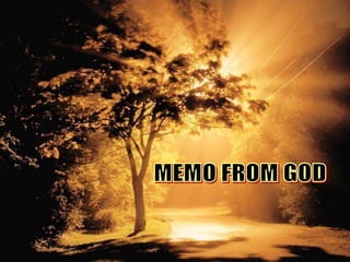 MEMO FROM GOD 