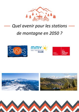 Quel avenir pour les stations
de montagne en 2050 ?
 