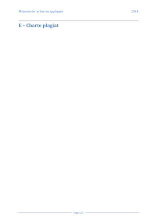 Mémoire de recherche appliquée 2014
Page 125
E – Charte plagiat
 