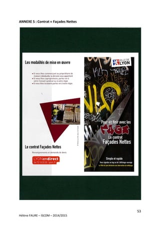 53
Hélène FAURE – ISCOM – 2014/2015
ANNEXE 5 : Contrat « Façades Nettes
 