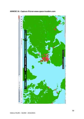 79
Hélène FAURE – ISCOM – 2014/2015
ANNEXE 16 : Capture d’écran www.space-invaders.com
 