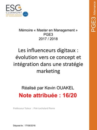 Les influenceurs digitaux :
évolution vers ce concept et
intégration dans une stratégie
marketing
Professeur Tuteur : Piré...