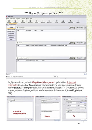 DEUXIEME PARTIE : CAHIER DES CHARGES & REALISATION



                       PPP = ) B                             ; PPP




       )                      : )                        T                  N (
           ;   T         9                         )                   :          '       0
       $           :
                                         :                                 :4         )
  Q#
! Q#




       Certificat
       Dénomination
                                             Statut                               PV


                                                                                          82
 