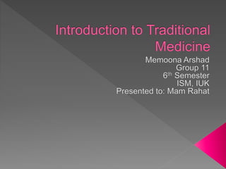 Introduction to Traditional Medicine | PPTX
