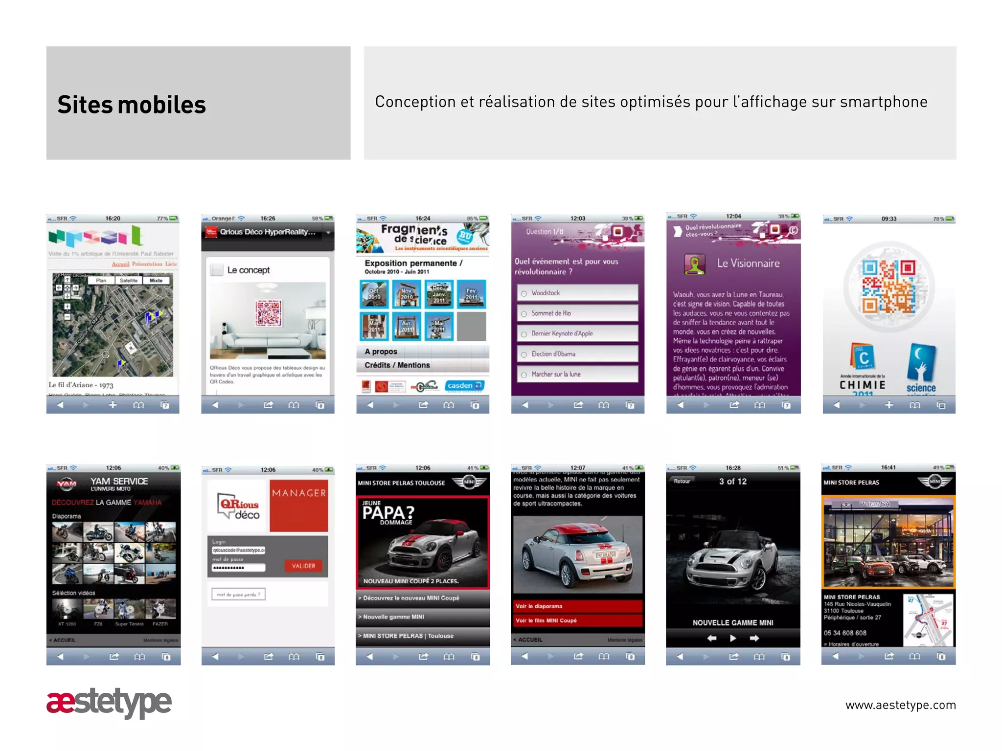 Sites mobiles   Conception et réalisation de sites optimisés pour l’affichage sur smartphone




                                                                                www.aestetype.com
 