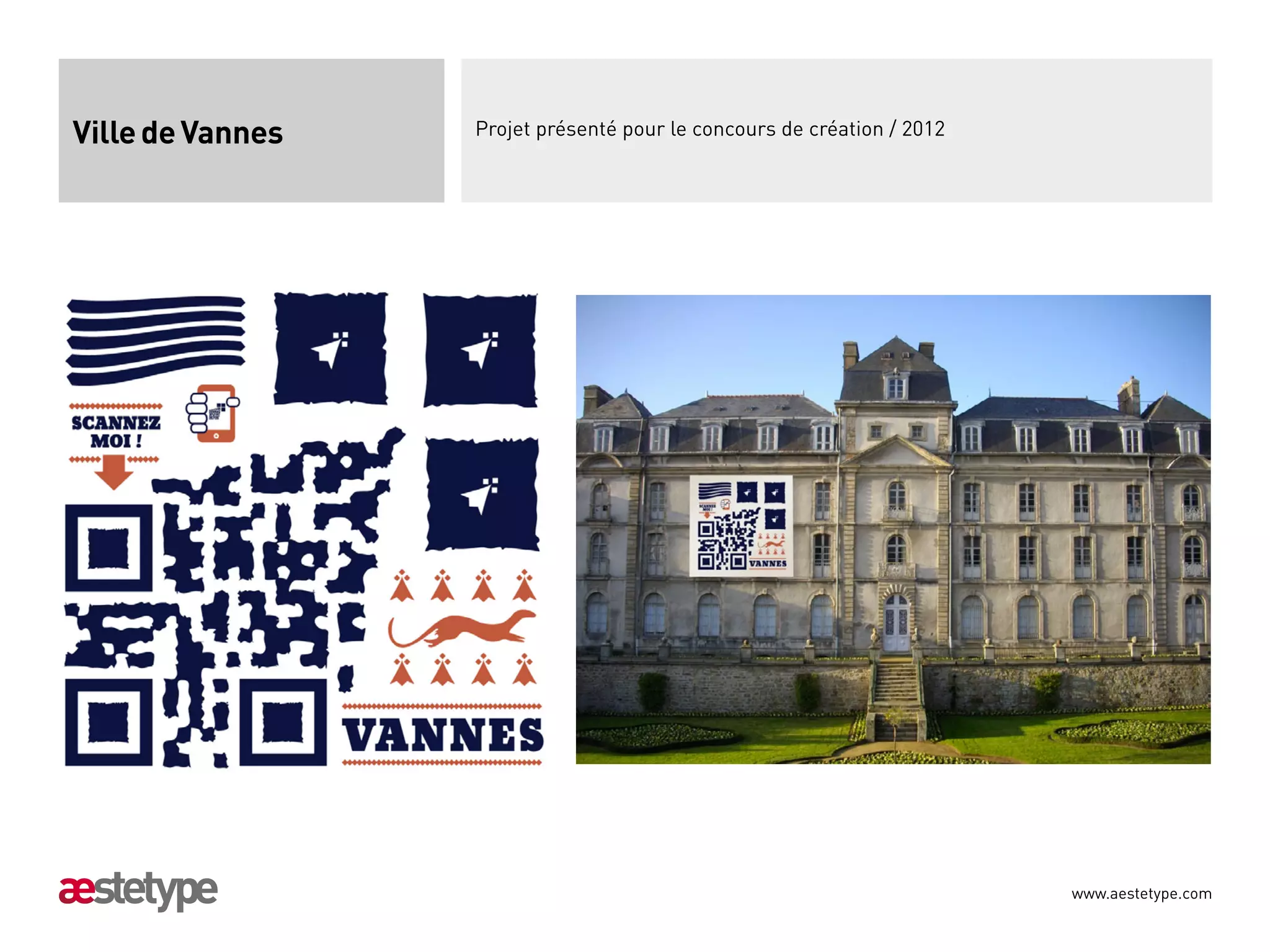 Ville de Vannes   Projet présenté pour le concours de création / 2012




                                                                        www.aestetype.com
 