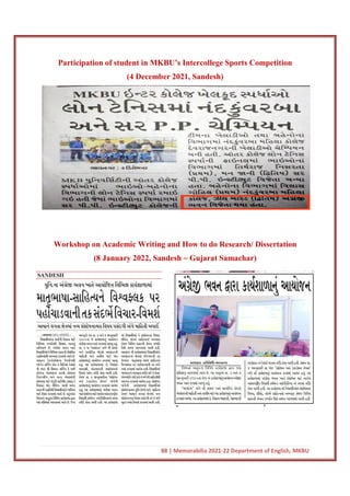 88 | Memorabilia 2021-22 Department of English, MKBU
Participation of student in MKBU’s Intercollege Sports Competition
(4 December 2021, Sandesh)
Workshop on Academic Writing and How to do Research/ Dissertation
(8 January 2022, Sandesh ~ Gujarat Samachar)
 