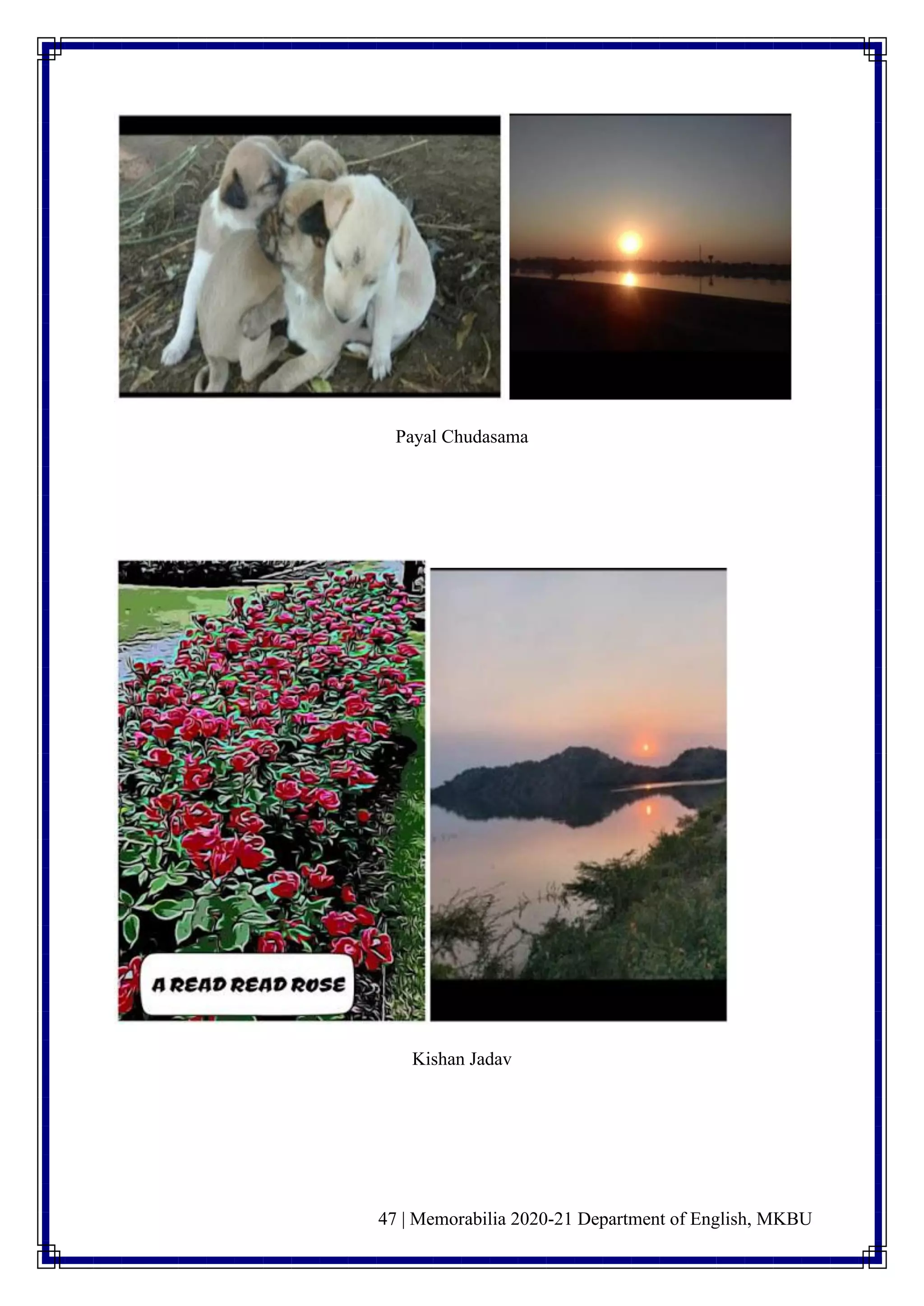 47 | Memorabilia 2020-21 Department of English, MKBU
Payal Chudasama
Kishan Jadav
 