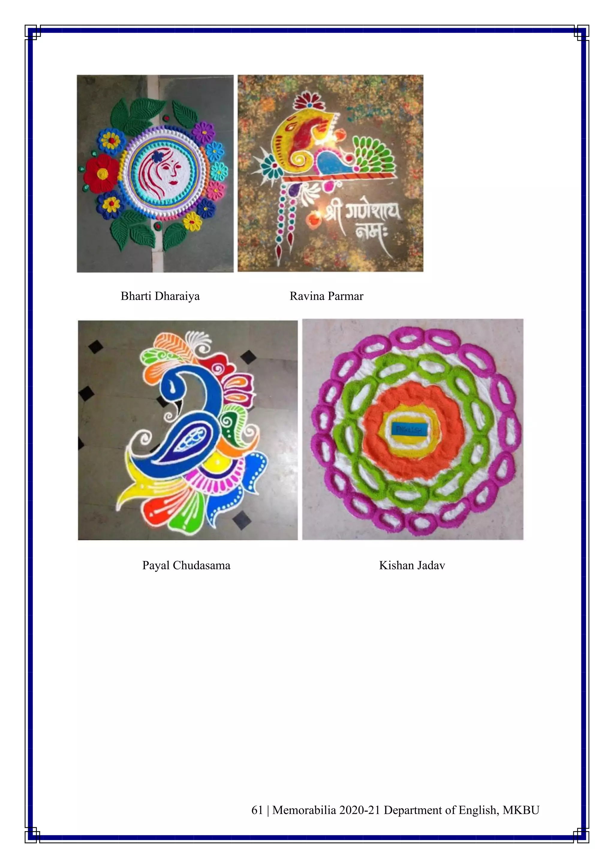 61 | Memorabilia 2020-21 Department of English, MKBU
Bharti Dharaiya Ravina Parmar
Payal Chudasama Kishan Jadav
 