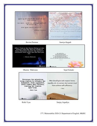 177 | Memorabilia 2020-21 Department of English, MKBU
Ravina Paramar Samiya Kagadi
Dhartee Makwana Sejal Solanki
Rohit Vyas Sanjay Jogadiya
 