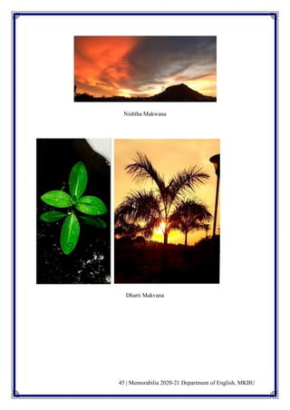 45 | Memorabilia 2020-21 Department of English, MKBU
Nishtha Makwana
Dharti Makvana
 