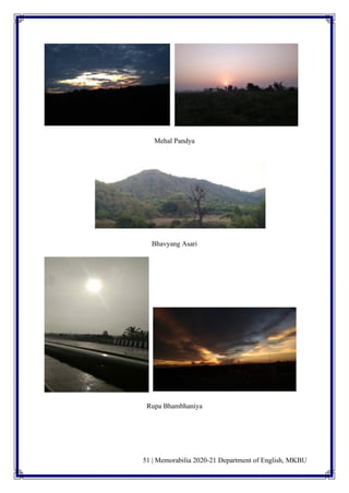 51 | Memorabilia 2020-21 Department of English, MKBU
Mehal Pandya
Bhavyang Asari
Rupa Bhambhaniya
 