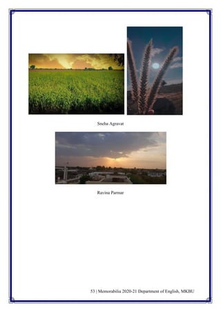 53 | Memorabilia 2020-21 Department of English, MKBU
Sneha Agravat
Ravina Parmar
 