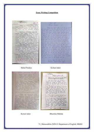 71 | Memorabilia 2020-21 Department of English, MKBU
Essay Writing Competition
Mehal Pandya Kishan Jadav
Komal Jadav Bhumika Mahida
 