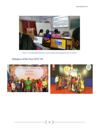 Memorablia 2017-18
25
Photo 5: Promoting Digital Education as part of Digital India Programme of Govt. of India.
Glimpses of the Year 2017-18
 