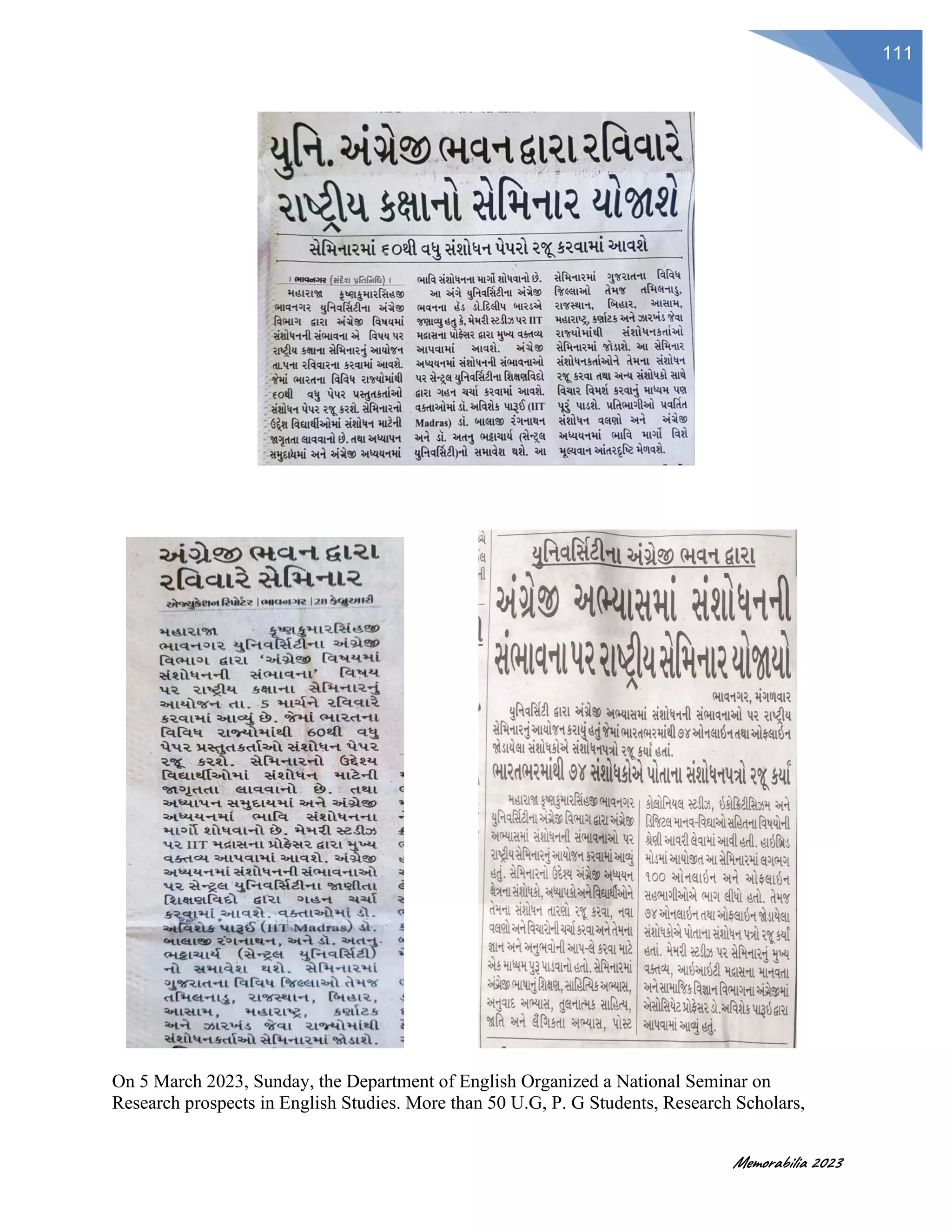 Memorabilia 2023
111
On 5 March 2023, Sunday, the Department of English Organized a National Seminar on
Research prospects in English Studies. More than 50 U.G, P. G Students, Research Scholars,
 
