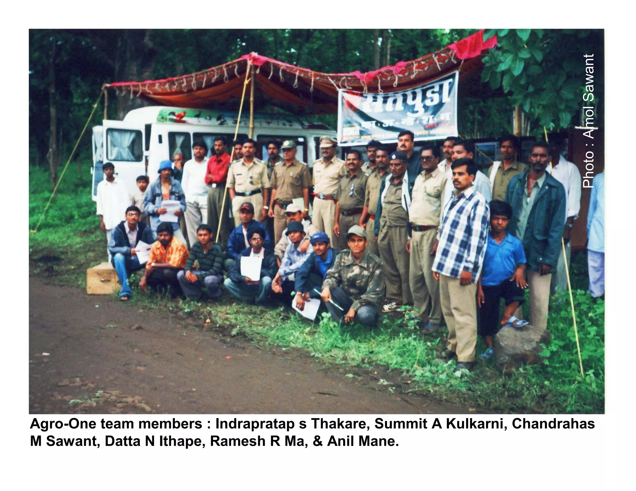 Photo : Amol Sawant
Agro-One team members : Indrapratap s Thakare, Summit A Kulkarni, Chandrahas
M Sawant, Datta N Ithape, Ramesh R Ma, & Anil Mane.
 