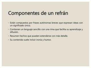 PRESENTACIÓN DE REFRANES y SUS COPONENTES.pptx