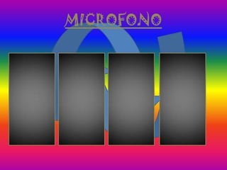 MICROFONO
 