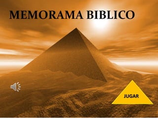MEMORAMA BIBLICO
JUGAR
 