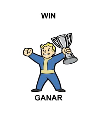 WIN
GANAR
 