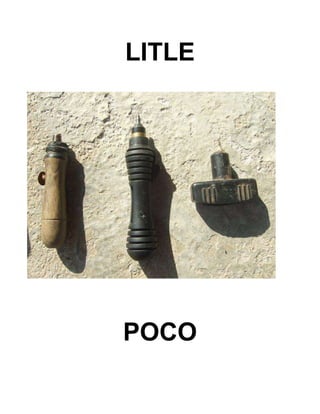 LITLE
POCO
 
