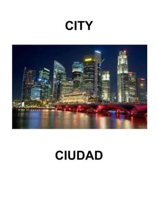 CITY
CIUDAD
 
