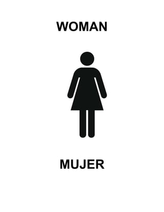 WOMAN
MUJER
 