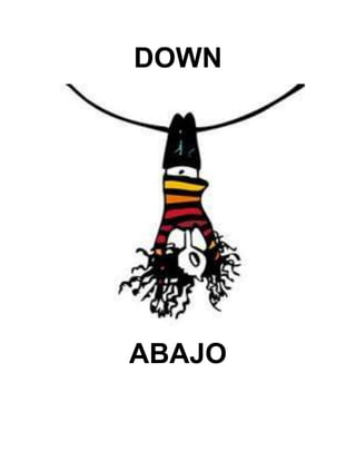 DOWN
ABAJO
 