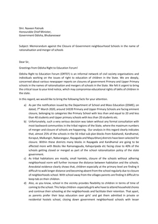 Shri. Naveen Patnaik
Honourable Chief Minister,
Government Odisha, Bhubaneswar
Subject: Memorandum against the Closure of ...