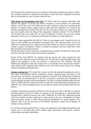 We strongly believe that this provision is contrary to the object of improving women’s safety.
The existing criminal law a...