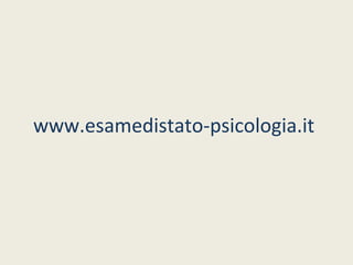 www.esamedistato-psicologia.it
 