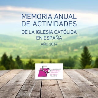 Memoria Actividades 2014 de la Iglesia Católica