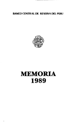 BAM::O CENTRAL DE RESERVA DEL PF.RU
MEMORIA
1989
 