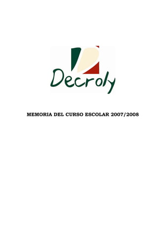 MEMORIA DEL CURSO ESCOLAR 2007/2008
 