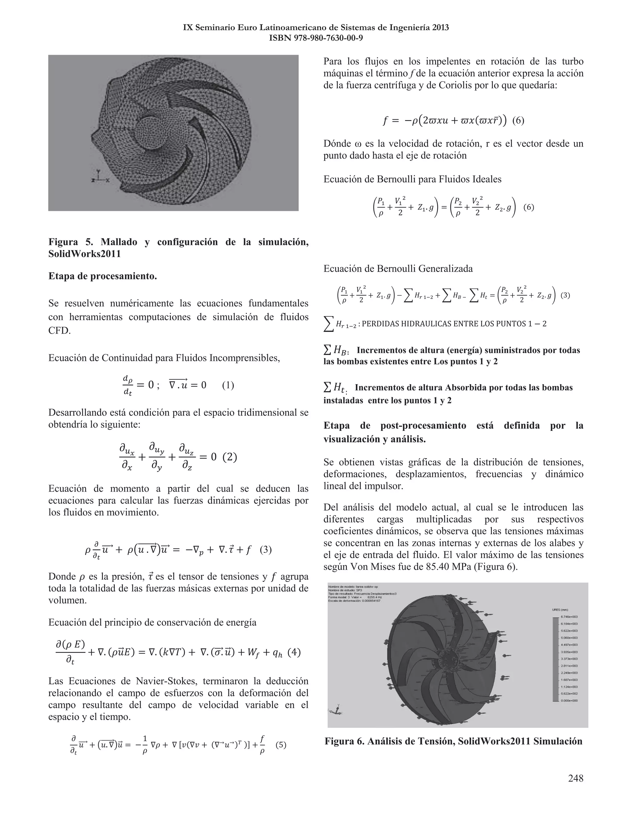 IX Seminario Euro Latinoamericano de Sistemas de Ingeniería 2013
ISBN 978-980-7630-00-9
 