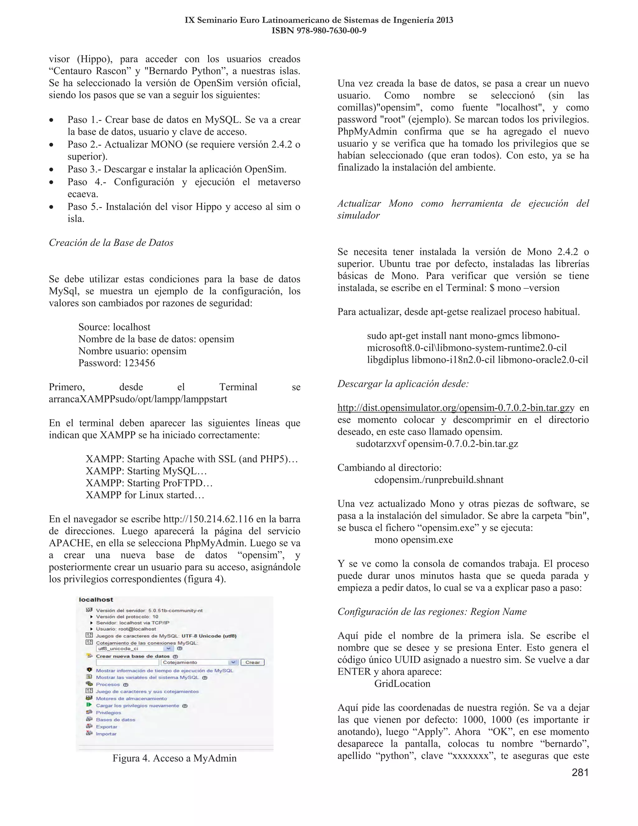 IX Seminario Euro Latinoamericano de Sistemas de Ingeniería 2013
ISBN 978-980-7630-00-9
 