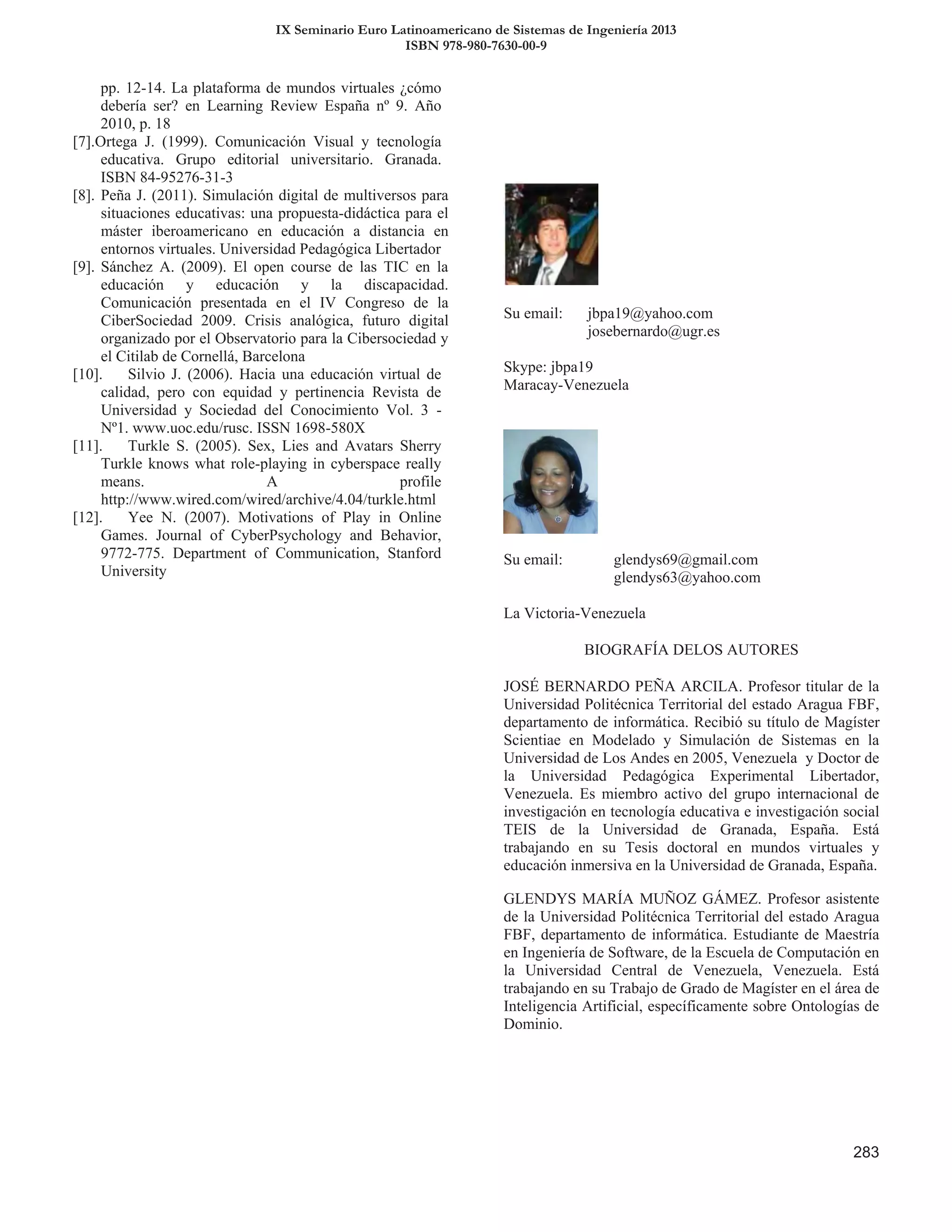 IX Seminario Euro Latinoamericano de Sistemas de Ingeniería 2013
ISBN 978-980-7630-00-9
 