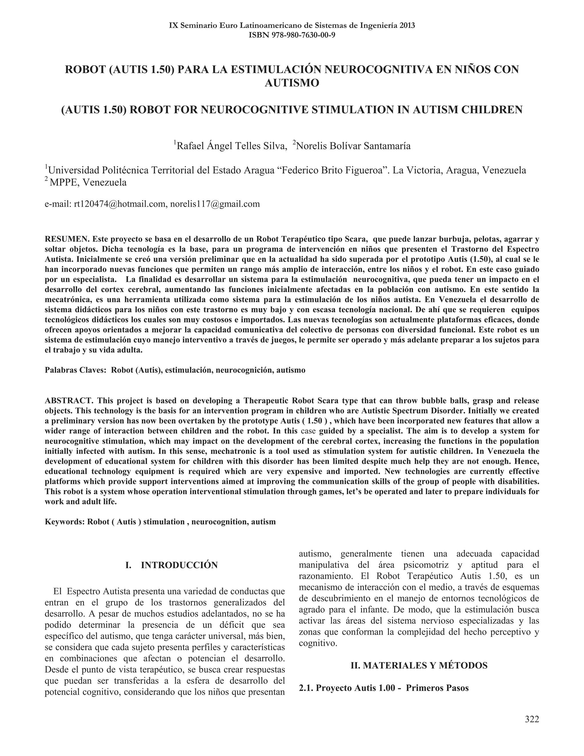 IX Seminario Euro Latinoamericano de Sistemas de Ingeniería 2013
ISBN 978-980-7630-00-9
ROBOT NEUROCOGNITIVE
 