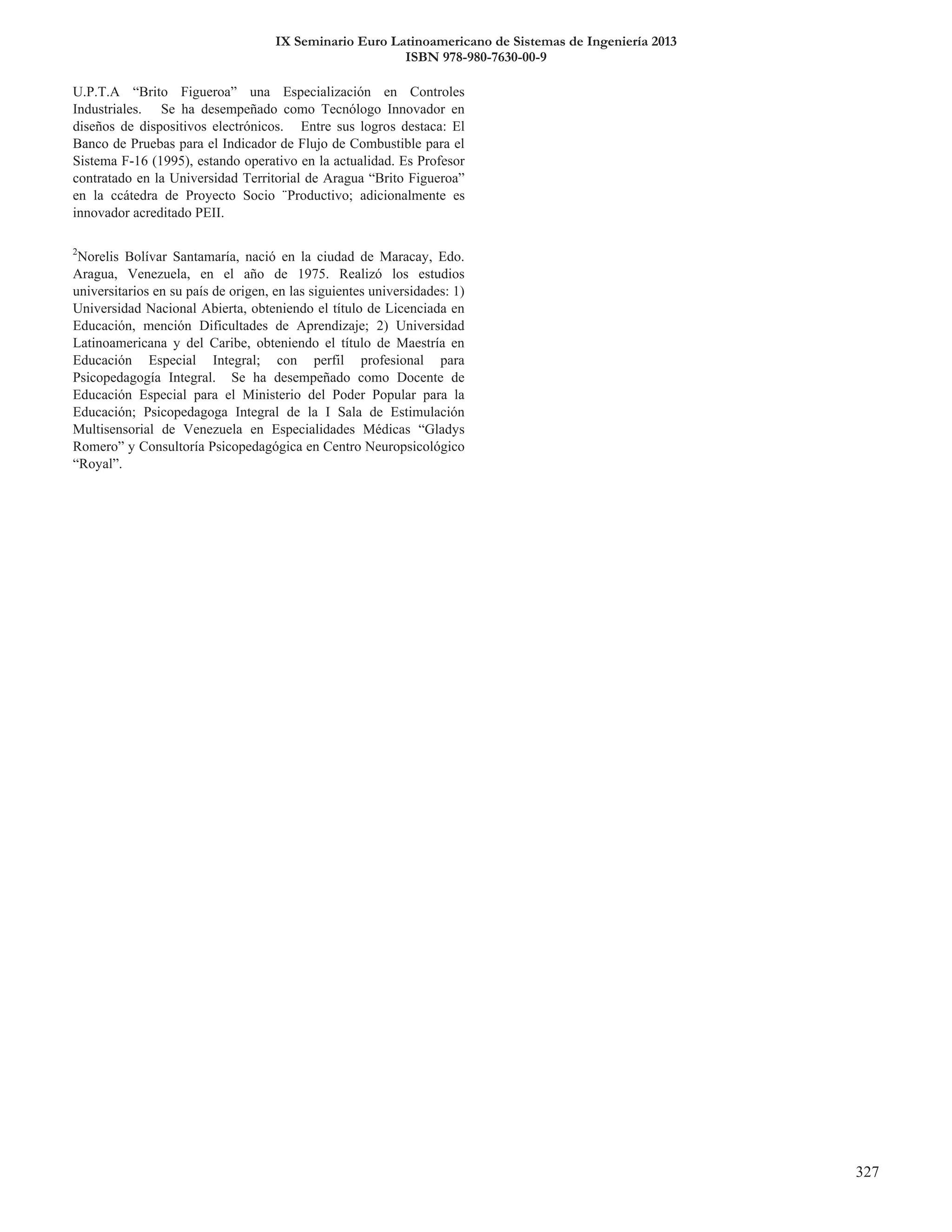 IX Seminario Euro Latinoamericano de Sistemas de Ingeniería 2013
ISBN 978-980-7630-00-9
 