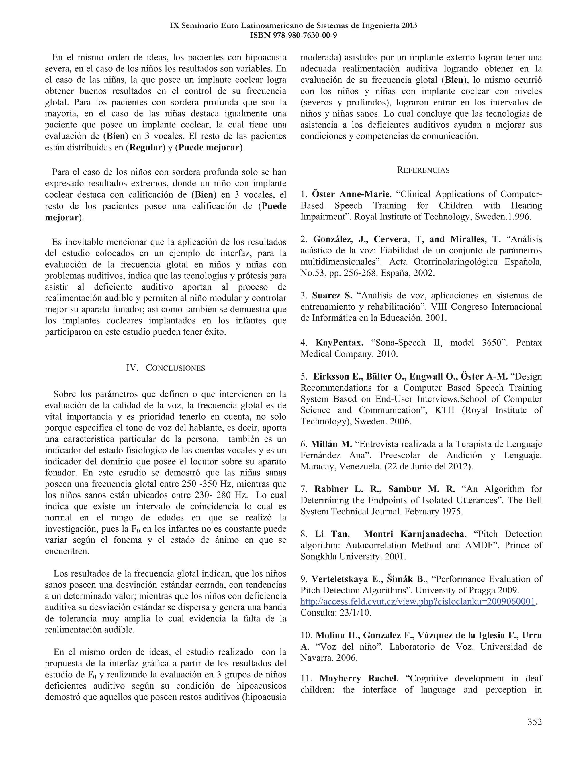 IX Seminario Euro Latinoamericano de Sistemas de Ingeniería 2013
ISBN 978-980-7630-00-9
 