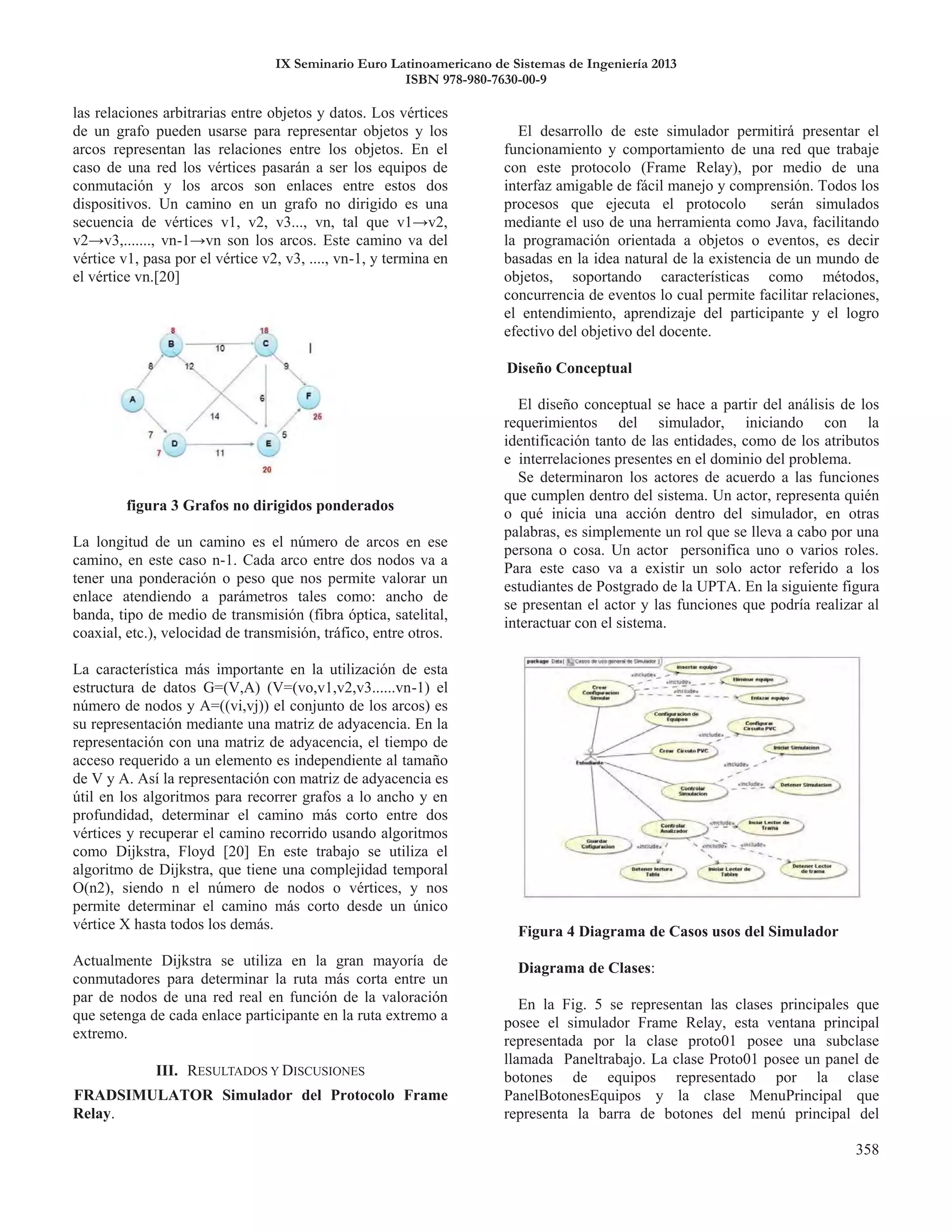 IX Seminario Euro Latinoamericano de Sistemas de Ingeniería 2013
ISBN 978-980-7630-00-9
 