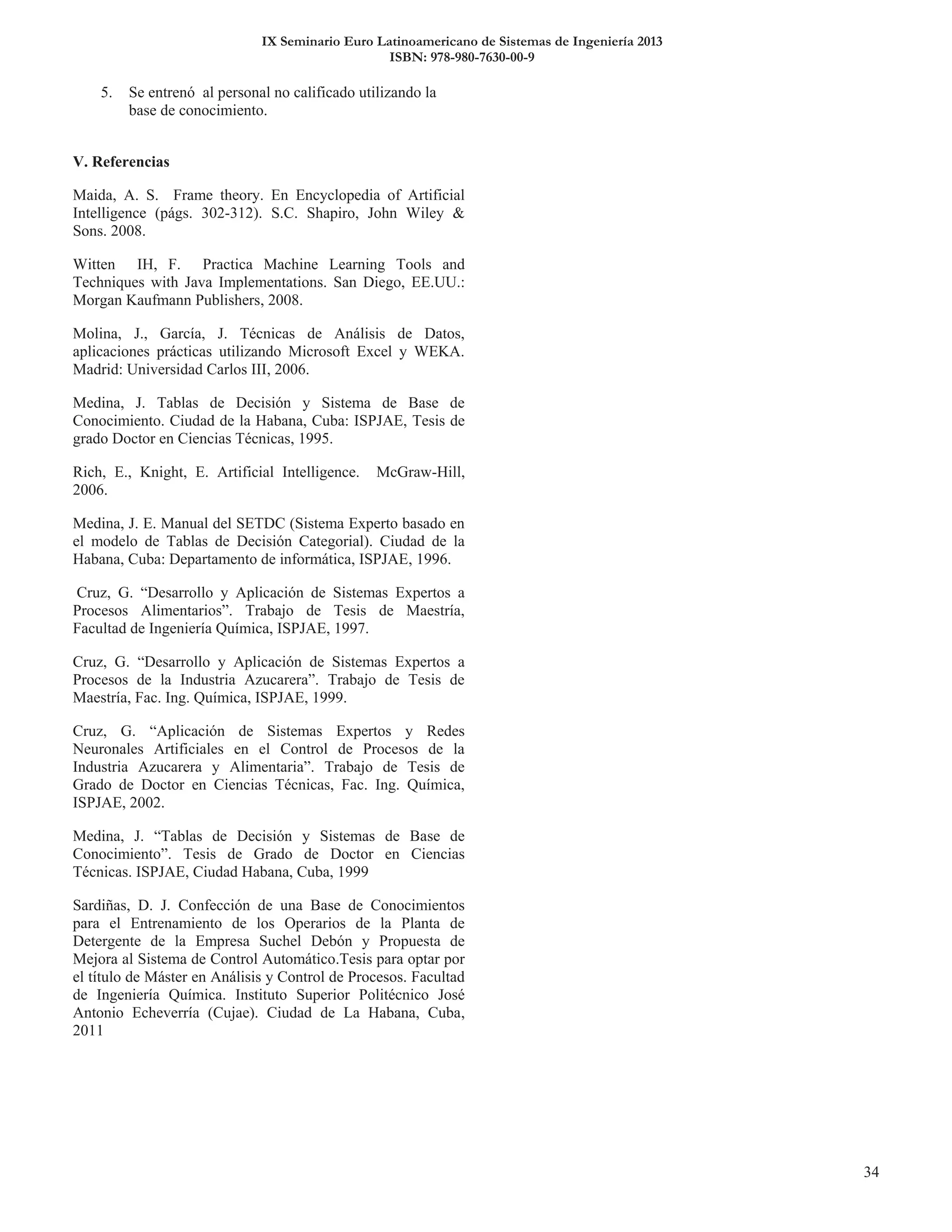 IX Seminario Euro Latinoamericano de Sistemas de Ingeniería 2013
ISBN: 978-980-7630-00-9
 