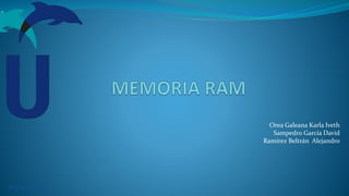 Psicología Ѱ
Orea Galeana Karla Iveth
Sampedro García David
Ramírez Beltrán Alejandro